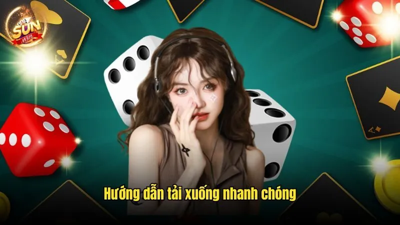 Hướng dẫn tải xuống nhanh chóng