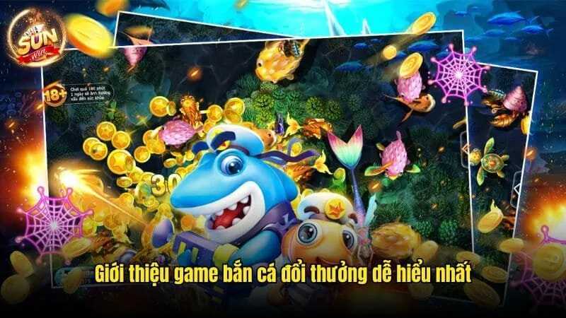 Giới thiệu game bắn cá đổi thưởng dễ hiểu nhất Game Bắn Cá Đổi Thưởng Sunwin Thú Vị, Ăn Khách Mọi Thời Đại