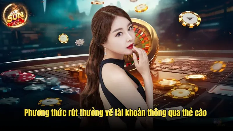 Rút Tiền Sunwin - Cách Rút Thưởng Nhanh Gọn Trong 5 Phút 