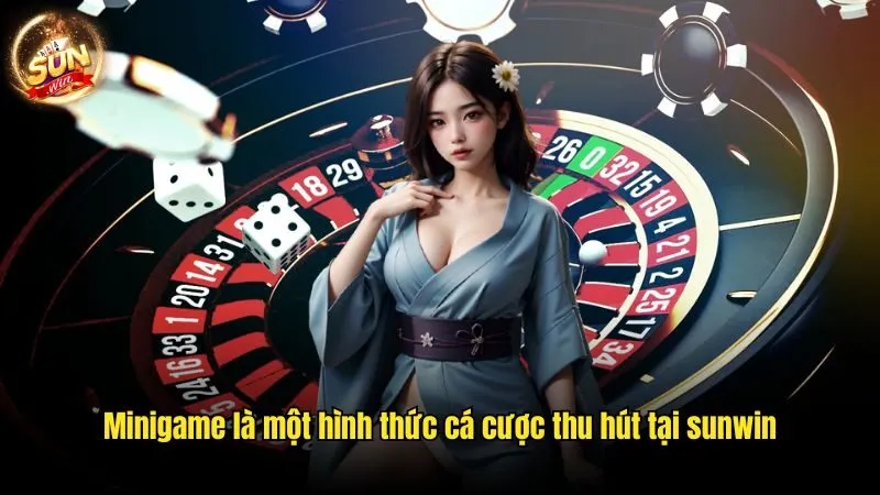 Minigame là một hình thức cá cược thu hút tại sunwin Sunwin - Đơn Vị Cá Cược Chất Lượng Hàng Đầu Thị Trường 2025